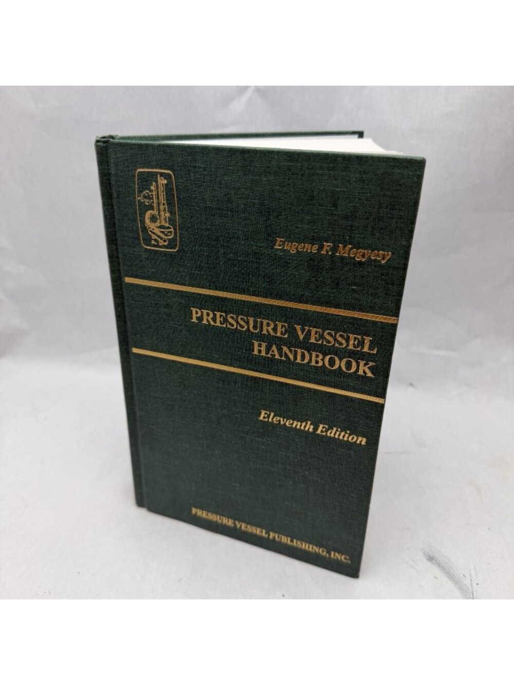 Pressure Vessel Handbook, Eleventh Edition by Eugene F. Megyesy